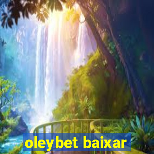 oleybet baixar